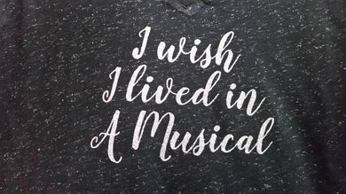 I Wish I Lived in A Musical - Ladies Black Glitter Shirt Crew Neck