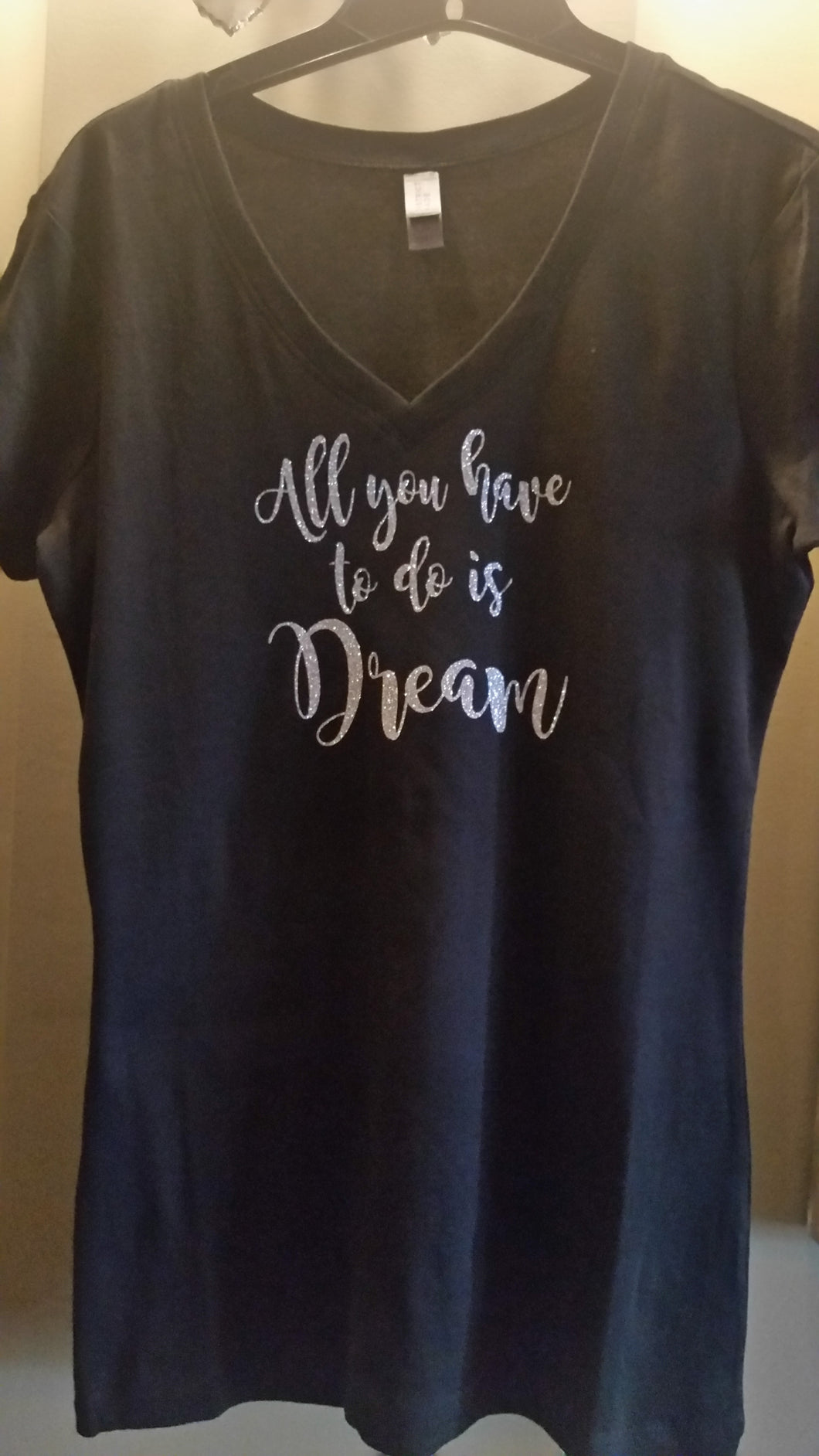 All you have to do is dream Ladies Shirt