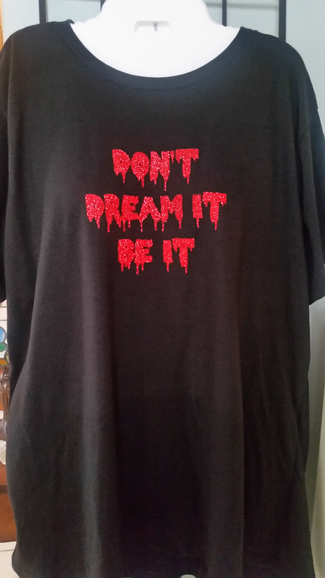Don't Dream It, Be It Ladies Shirt